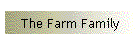 The Farm Family